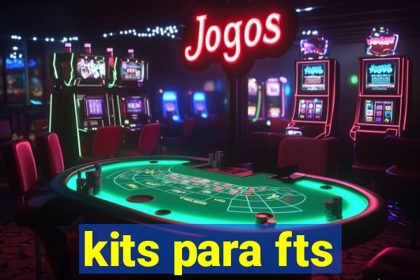 kits para fts